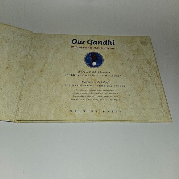 Our Gandhi Hardcover Book Child of Fear Man of Freedom V Mylo Schaaf Easwaran - Picture 5 of 9
